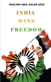 India Wins Freedom, Paperback/A. K. Azad