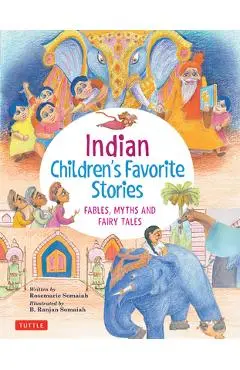 Indian Children's Favorite Stories: Fables, Myths and Fairy Tales - Rosemarie Somaiah