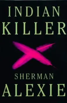 Indian Killer, Paperback/Sherman Alexie