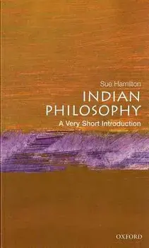Indian Philosophy: A Very Short Introduction, Paperback/Sue Hamilton
