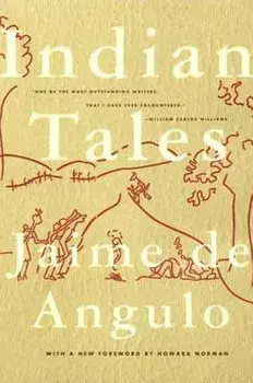 Indian Tales, Paperback/Jaime De Angulo