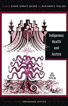Indigenous Health and Justice, Paperback/***