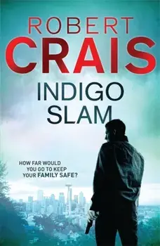 Indigo Slam, Paperback/Robert Crais
