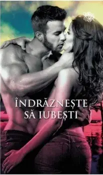 Indrazneste sa iubesti/Carly Phillips