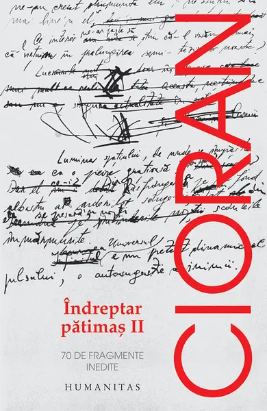 Indreptar patimas II | Emil Cioran