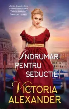 Indrumar pentru seductie/Victoria Alexander