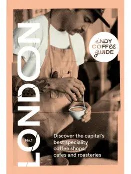 Indy Coffee Guide: London No 1, Paperback/***