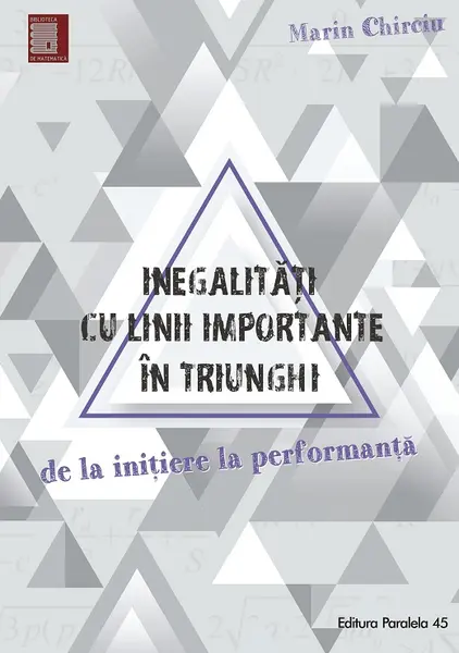 Inegalitati cu linii importante in triunghi | Marin Chirciu