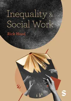 Inequality and Social Work, Paperback/Rick Hood