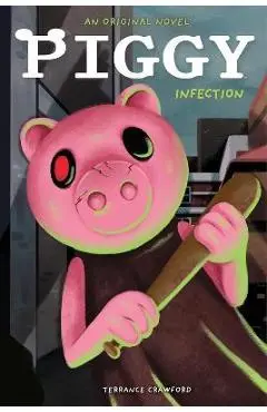 Infected: An Afk Book (Piggy Original Novel) - Terrance Crawford