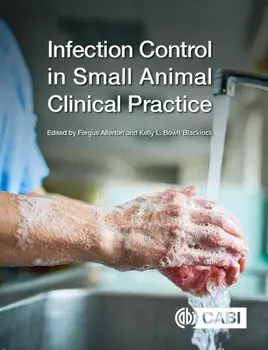 Infection Control in Small Animal Clinical Practice, Paperback/***