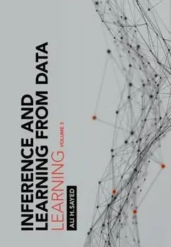Inference and Learning from Data: Volume 3. Learning, Hardback/***