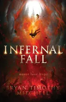 Infernal Fall, Paperback/Bryan Timothy Mitchell