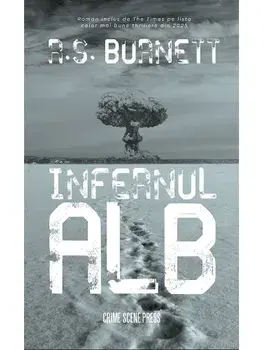 Infernul alb/R.S. Burnett