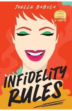 Infidelity Rules: A Menu For Disaster: The Perils of Loving Food, Wine, and Married Men - Joelle Babula