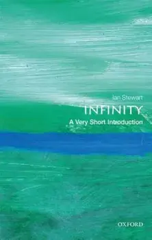 Infinity: A Very Short Introduction, Paperback/Ian Stewart