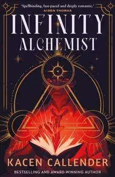 Infinity Alchemist. Main, Paperback/Kacen Callender