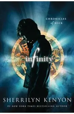 Infinity: Chronicles of Nick - Sherrilyn Kenyon