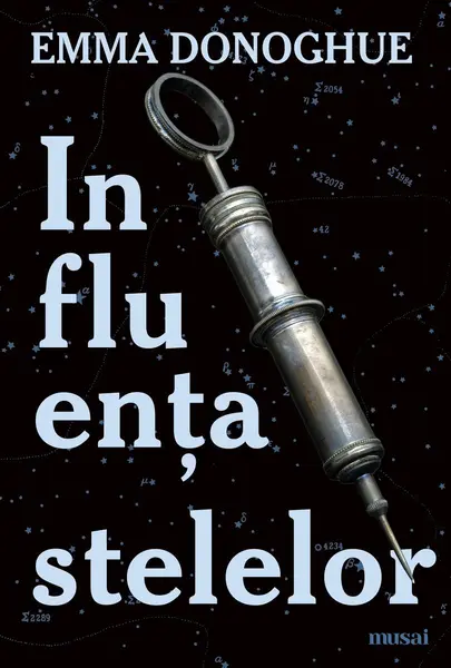 Influența stelelor - Emma Donoghue