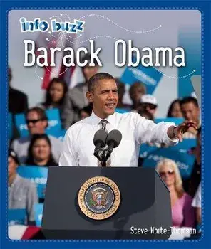 Info Buzz: Black History: Barack Obama. Illustrated ed, Paperback/Stephen White-Thomson