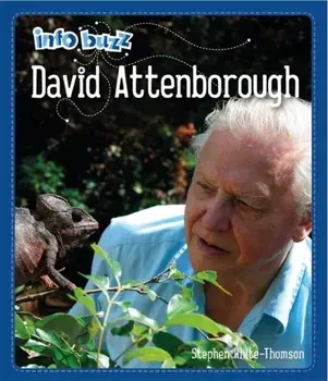 Info Buzz: Famous People David Attenborough. Illustrated ed, Paperback/Stephen White-Thomson