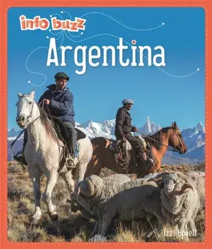 Info Buzz: Geography: Argentina, Paperback/Izzi Howell