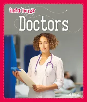 Info Buzz: People Who Help Us: Doctors. Illustrated ed, Paperback/Izzi Howell