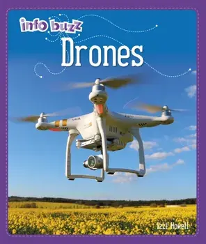 Info Buzz: S.T.E.M: Drones. Illustrated ed, Paperback/Stephen White-Thomson