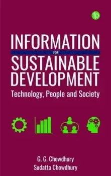 Information for Sustainable Development. Technology, People and Society, Paperback/Sudatta Chowdhury