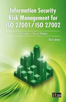 Information Security Risk Management for ISO 27001 / ISO 27002, Paperback/Alan Calder