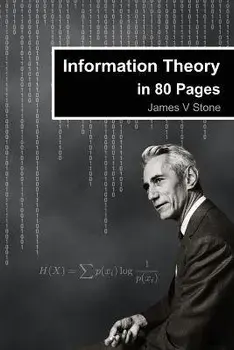 Information Theory in 80 Pages, Paperback/James V. Stone