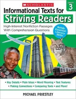 Informational Texts for Striving Readers: Grade 3: High-Interest Nonfiction Passages with Comprehension Questions/Michael Priestley