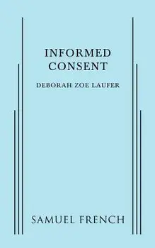 Informed Consent, Paperback/Deborah Zoe Laufer