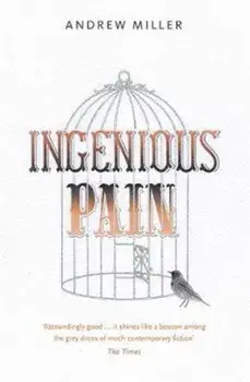 Ingenious Pain, Paperback/Andrew Miller