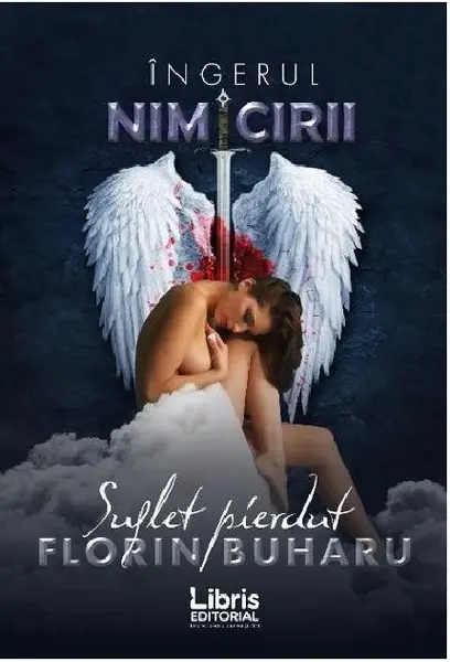 Ingerul nimicirii | Florin Buharu