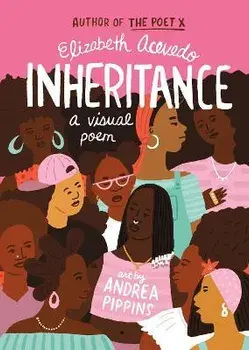 Inheritance: A Visual Poem, Hardcover/Elizabeth Acevedo