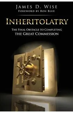 Inheritolatry - James D. Wise