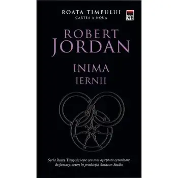Inima iernii. Roata timpului. Cartea a noua/Robert Jordan