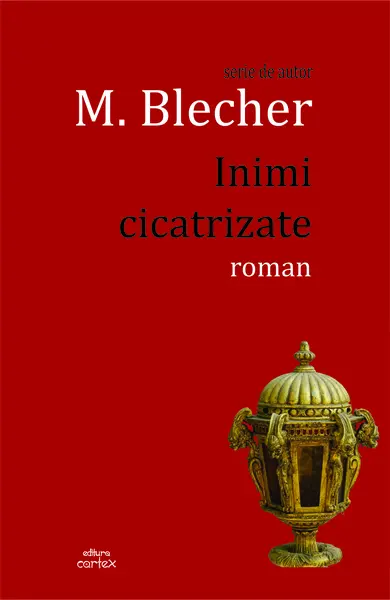Inimi cicatrizate | Max Blecher