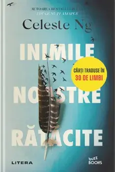 Inimile noastre ratacite/Celeste Ng