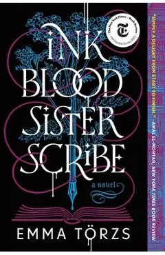 Ink Blood Sister Scribe: A Good Morning America Book Club Pick - Emma Törzs