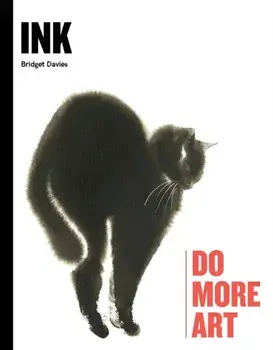 Ink. Do More Art, Hardback/Bridget Davies