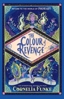 Inkheart 4: The Colour of Revenge PB, Paperback/Cornelia Funke
