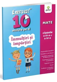 Inmultiri si impartiri. Clasele a III-a si a IV-a/***
