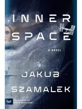 Inner Space. A Novel, Paperback/Jakub Szamalek