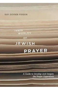 Inner Worlds of Jewish Prayer - Dovber Pinson