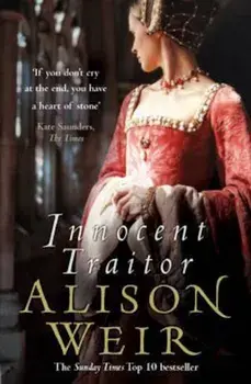 Innocent Traitor, Paperback/Alison Weir