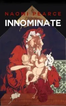 Innominate, Paperback/Naomi Pearce