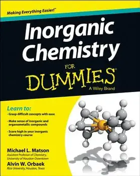 Inorganic Chemistry for Dummies, Paperback/Michael Matson