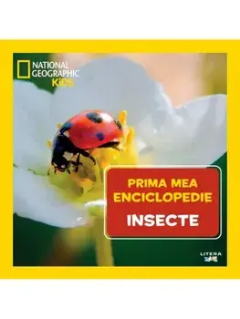 Insecte. Prima mea enciclopedie/***